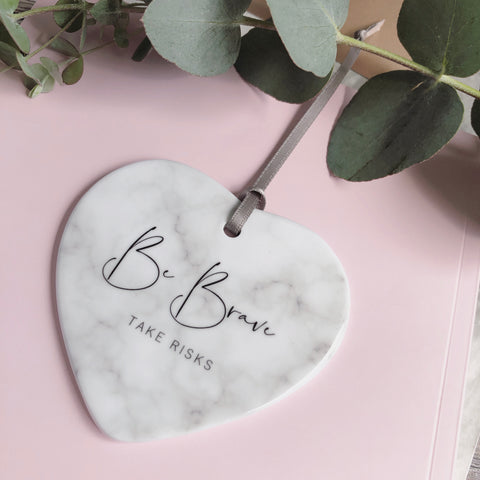 Be Brave... Quote Marble Style Ceramic Hanging Heart