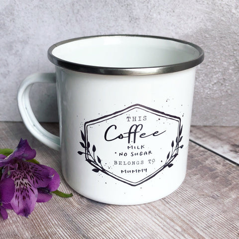 Personalised This .... belongs to.... Tea Coffee Enamel Mug - Tea mug coffee mug