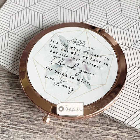 Personalised It’s not what we have in life Friend Quote Floral Greenery Rose Gold Compact Mirror