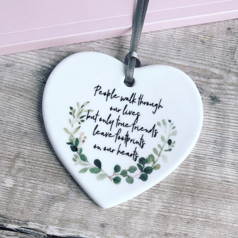 People Walk through our lives.... Ceramic Heart - Keepsake