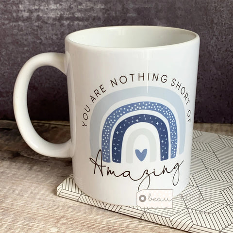 Personalised You are nothing short of amazing... blues pastel rainbow Quote Mug