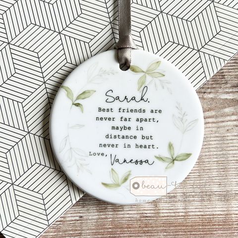 Personalised Best friends are never far apart.... Botanical Leaves design...Round Ceramic Keepsake