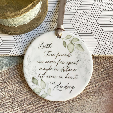 Personalised True friends are never far apart.. Greenery design Ceramic Keepsake