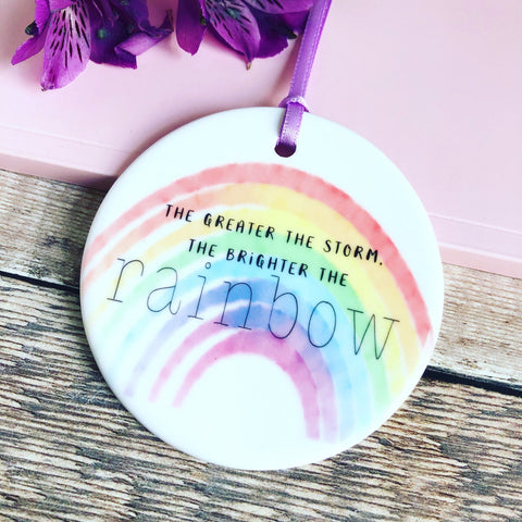 The greater the storm, the brighter the rainbow Quote Ceramic Round Decoration Ornament Keepsake