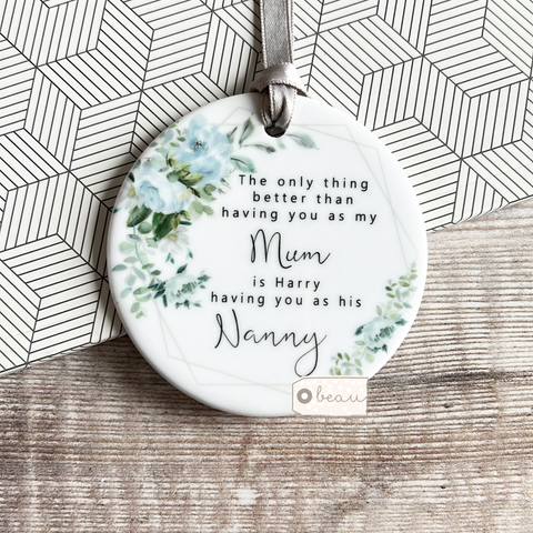 Personalised The only thing better than.... Mum Nanna Nanny Grandma pale Blue Floral Design Ceramic Keepsake