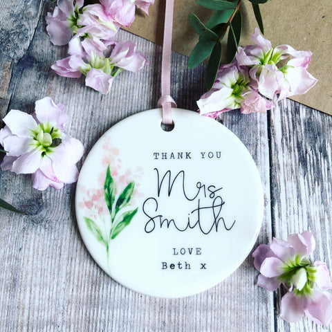 Personalised Thank You Teacher Floral Ceramic Round Decoration Ornament Keepsake
