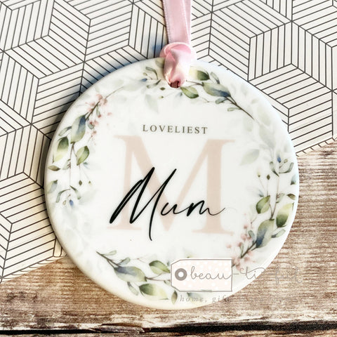 Loveliest.... Mum Grandma Sister Relative Round Ceramic Keepsake