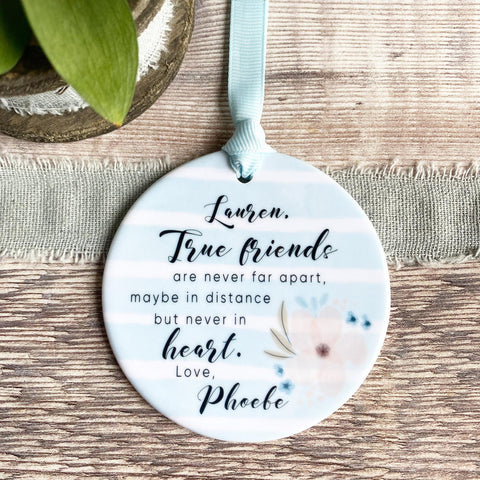 Personalised True friends are never far apart Pastel Blue stripe.. Ceramic or Acrylic Keepsake