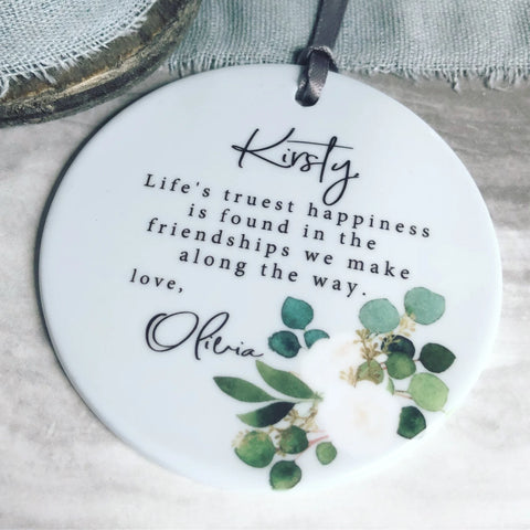 Personalised Life’s Truest Quote Botanical..Round Ceramic Keepsake