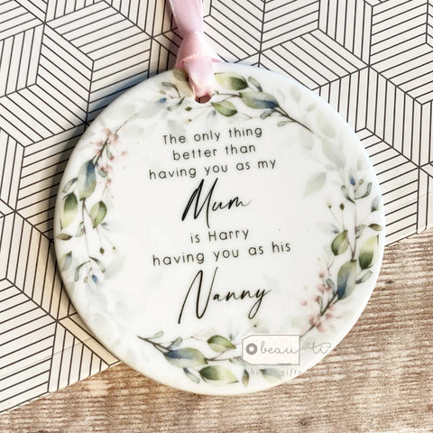Personalised The only thing better than.... Mum Nanna Nanny Grandma Greenery Design Ceramic Keepsake