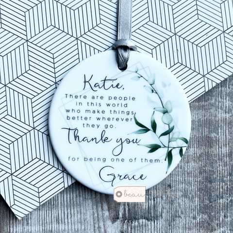 Personalised There are people in this world... Modern Greenery design...Round Ceramic Keepsake