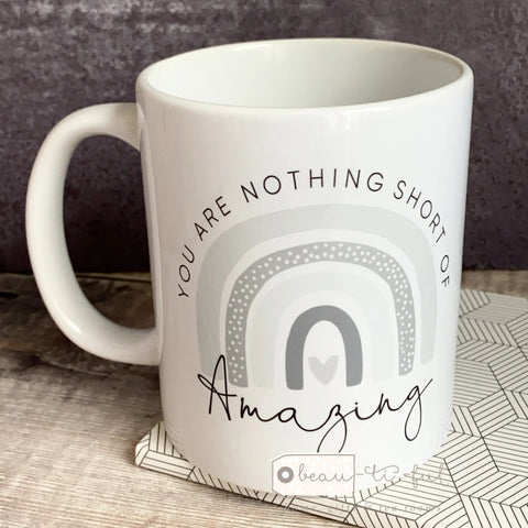 Personalised You are nothing short of amazing... greys pastel rainbow Quote Mug