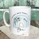 Personalised Thank you Gift Floral Rainbow Quote Mug Appreciation Gift