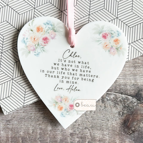 Personalised Thank you gift it’s not what we have in life... Quote Floral Design Acrylic Heart Keepsake