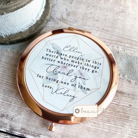 Personalised There are people in this world Thank you Friend Quote Floral Greenery Rose Gold Compact Mirror