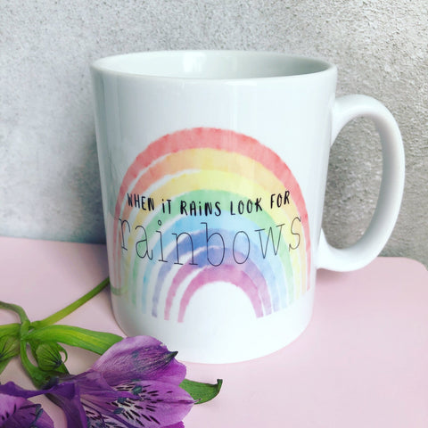 When it rains look for rainbows Quote Mug - Coffee Mug - Gift Mug - Cup
