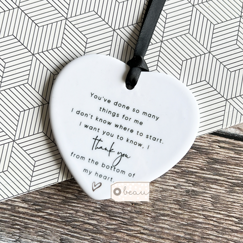 You’ve done so many things for me... Ceramic Heart - Keepsake