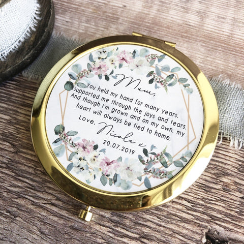 Personalised Mother of Bride Groom Mum you held my hand Quote Floral Rose Gold Compact Mirror.