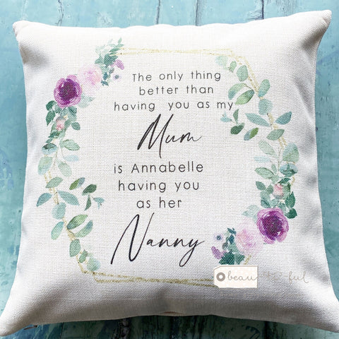 Personalised The only thing better than... Mum Nan Nanny Mauve Pink Design Home Quote Linen Style Cushion