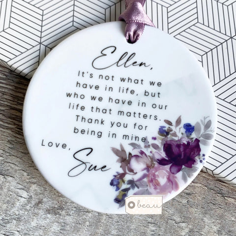 Personalised It’s not what we have in life Mauve Floral Ceramic Keepsake