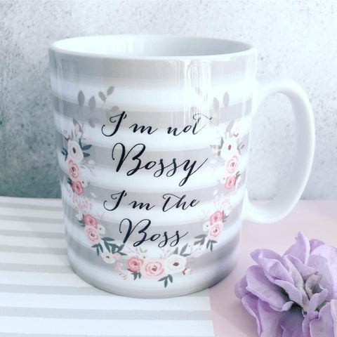 I’m not bossy I’m the boss Grey Striped Mug - Tea Mug - Coffee Mug - Floral