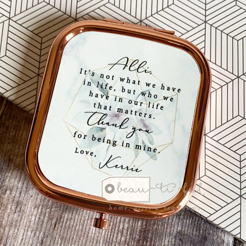 Personalised It's not what we have in life… Quote Pretty Floral Rose Gold Square Compact