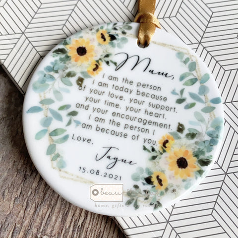 Personalised I am the person I am today… Thank you Mum Quote Sunflower Wreath Ceramic Keepsake