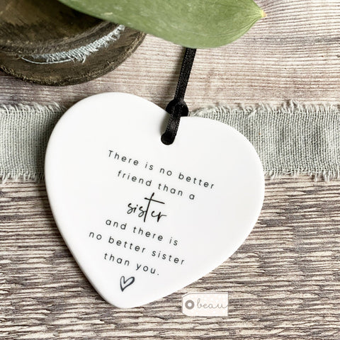 There is no better friend than a ... Ceramic Heart  Keepsake