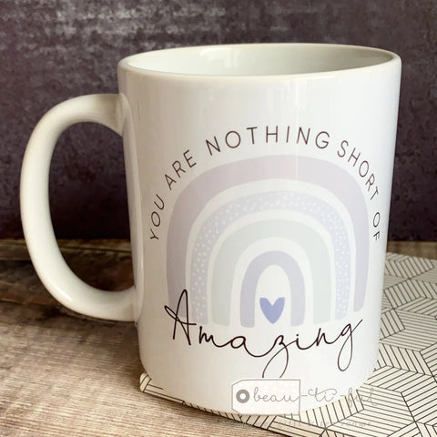 Personalised You are nothing short of amazing... pale lilacs pastel rainbow Quote Mug
