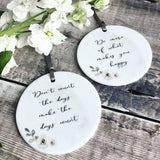 Do More of What Makes You Happy... quote saying Floral Design Ceramic Keepsake