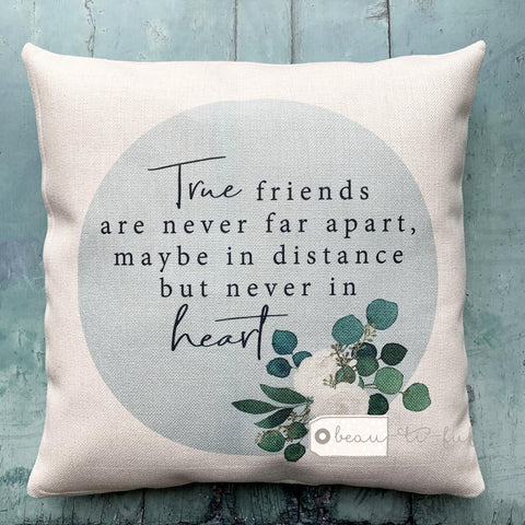 True friends are never apart.. Floral Greenery Design Linen Cushion