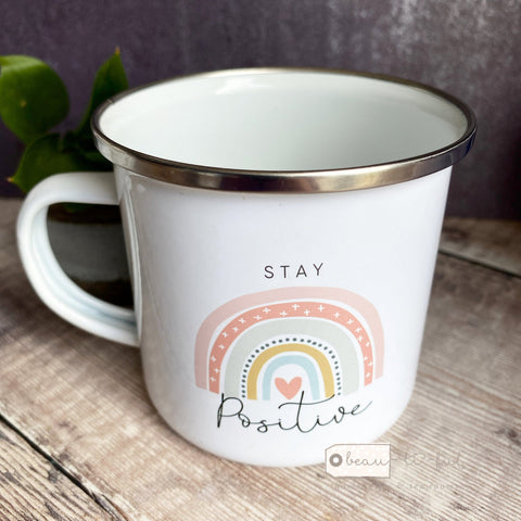 Stay positive ... Pastel Rainbow Design Home Quote Enamel Mug