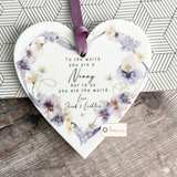 Personalised To the world you are a.... Mum Nanna Nanny Grandma lilac Floral Design Acrylic heart Keepsake