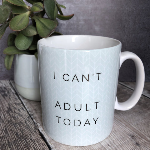 Geometric Mug ...... I Can’t Adult Today