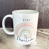 Personalised Stay Positive ... pastel rainbow Quote Mug
