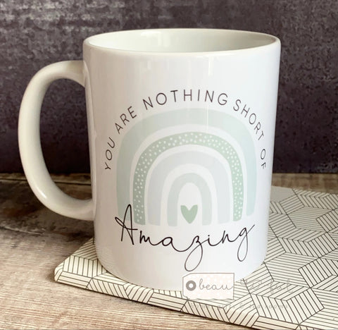 Personalised You are nothing short of amazing... pale greens pastel rainbow Quote Mug