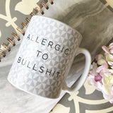 Geometric Allergic to Bullshit Mug
