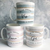 With enough Wine Anything is Possible Mug with Stripe Detail - Tea Mug - Coffee Mug