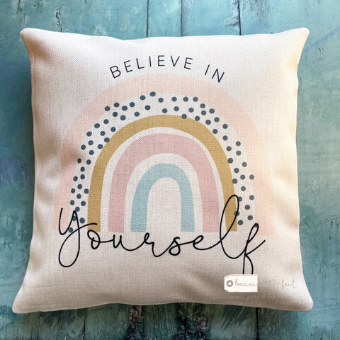 Believe in yourself... Pastel Rainbow Cushion